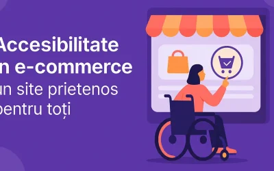 Accesibilitate în e-commerce: cum crești vânzările cu un site prietenos