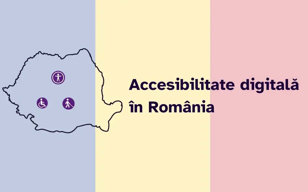 Accesibilitatea digitală în România: ce prevede legislația actuală
